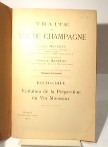 Traité du vin de Champagne, premier fascicule, historique, évolution de la préparation du vin mousseux