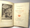 Histoire de Saturnin. Portier des Chartreux, écrite par lui-même (A. D. 1741).. GERVAISE DE LA TOUCHE (Jean-Charles), AVRIL (Paul)