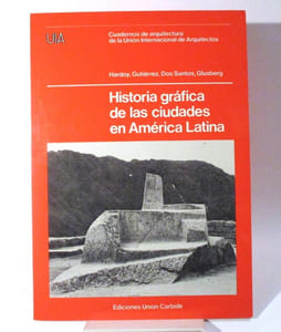 Historia gráfica de las ciudades en América Latina