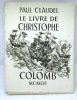 Le Livre de Christophe Colomb. CLAUDEL (Paul), DECARIS (Albert)