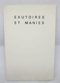 Exutoires et manies