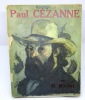 Le Maître Paul Cézanne. RIVIERE (Georges)