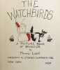 The Watchbirds. A picture book of behavior. MUNRO LEAF (Wilbur Monroe Leaf, aka)