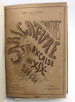 Les maîtres de la Caricature Française au XIXe siècle. Edition du FIGARO, DAYOT Armand