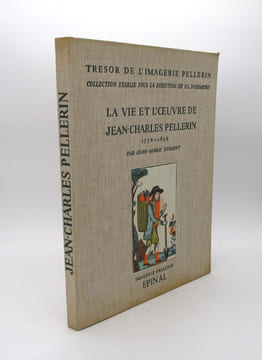 La Vie et l'oeuvre de Jean-Charles Pellerin. DUMONT (Jean-Marie)