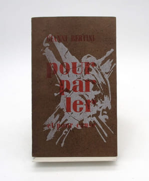 Pour parler (et pour cause). BERTINI (Gianni)