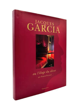 Jacques Garcia ou l'éloge du décor. FERRAND (Franck)