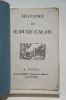 Histoire de Jean de Calais et de la belle Constance, terminée par le Supplice de don Juan. [Troyes]. 