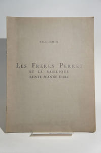 Les frères Perret et la Basilique Sainte Jeanne d'Arc.