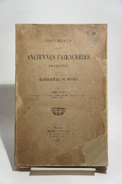 Documents sur les anciennes faïenceries françaises et la manufacture de Sèvres. GERSPACH