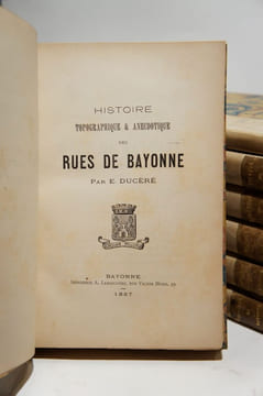 Histoire topographique et anecdotique des rues de Bayonne. DUCERE (E.)