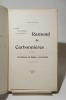 Ramond de Carbonnières - Le cardinal de Rohan - Cagliostro. (Le passé du pyrénéisme, Notes d'un biliophile.). BERALDI (Henri)