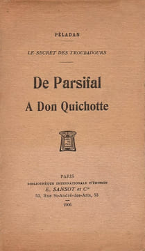 Le Secret des Troubadours. De Parsifal à Don Quichotte.. PÉLADAN Joseph, dit Joséphin.