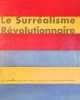 Le Surréalisme révolutionnaire.. SURRÉALISME. 