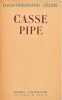 Casse Pipe.. CÉLINE Louis-Ferdinand. 