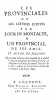Les Provinciales ou les lettres écrites par Louis de Montalte, à un provincial de ses amis, et aux RR. PP. Jésuites. Neuvième édition.. PASCAL Blaise. ...