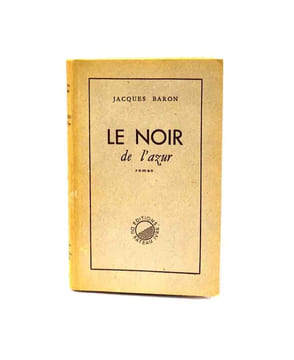 Le Noir de l'azur. Roman.. BARON Jacques.