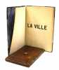 La Ville.. CLAUDEL Paul. 