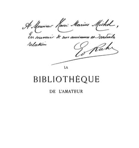 La Bibliothèque de l’amateur. Guide sommaire à travers les livres anciens les plus estimés et les principaux ouvrages modernes.