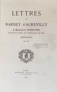 Lettres de Barbey d’Aurevilly à Monsieur Trebutien.