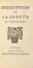 Description sommaire du chasteau de Versailles. [Suivi de:] Description de la grotte de Versailles. [Suivi de:] Les Divertissemens de Versailles.. ...