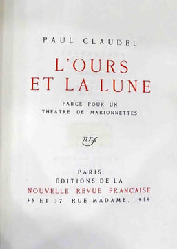 L’Ours et la Lune. Farce pour un théâtre de marionnettes.. CLAUDEL Paul. 