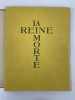 La Reine morte. Drame en trois actes. Illustrations de Victor Stuyvaert. . DE MONTHERLANT (Henri) / STUYVAERT 